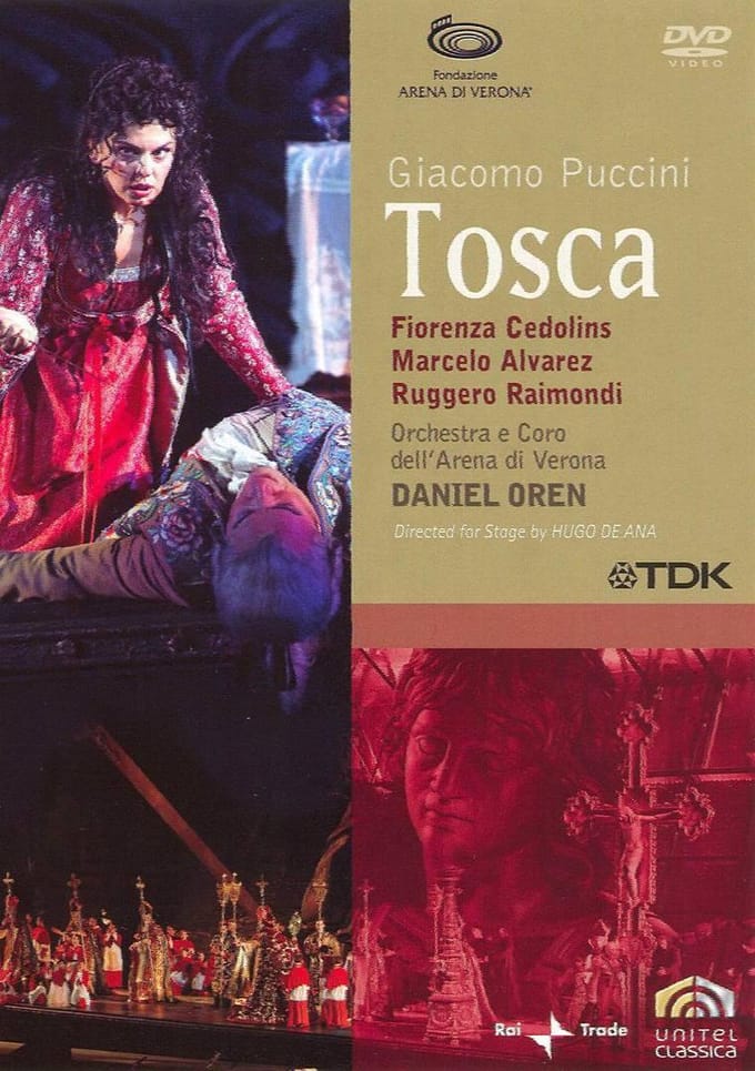 Marcelo Alvarez Fiorenza Cedolins - Tosca, Verona