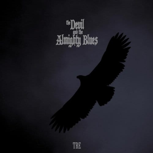Tre - Devil And The Almighty Blues