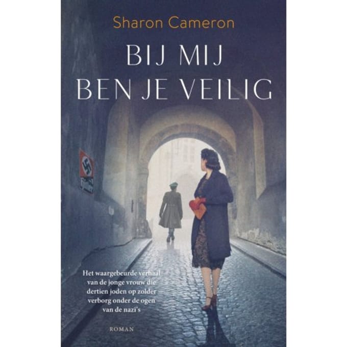 Bij Mij Ben Je Veilig - Sharon Cameron