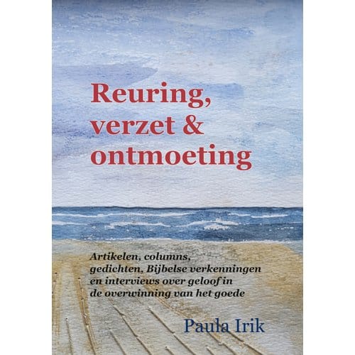 Reuring, Verzet En Ontmoeting - Paula Irik