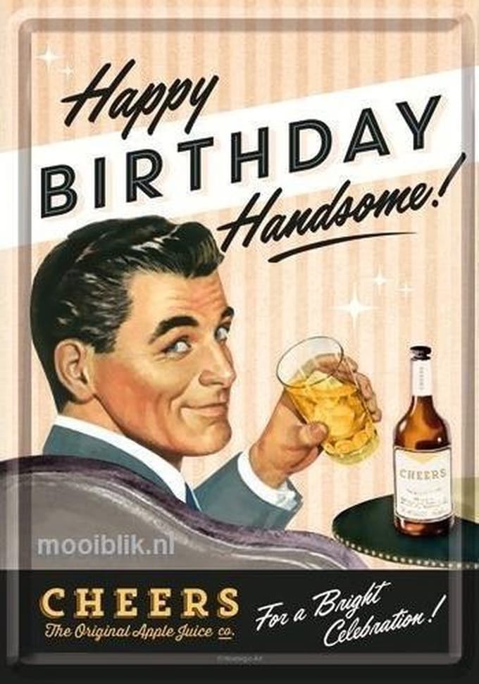 Happy Birthday Handsome! Metalen Postcard 10.x.14 cm.
