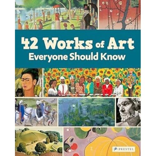 42 Works Of Art Everyone Should Know - Brad Finger