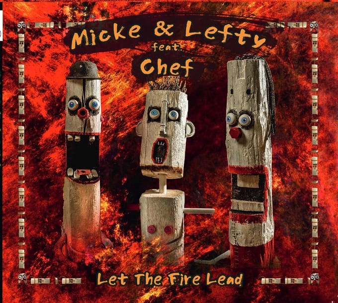 Micke & Lefty Featuring Miikka Kivimäki - Let The Fire Lead (CD)