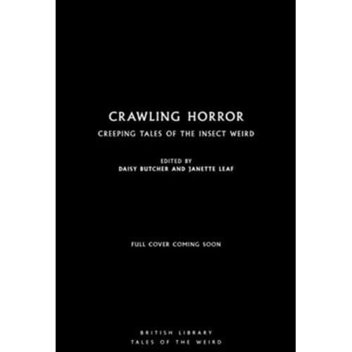 Crawling Horror - British Library Tales Of The Weird