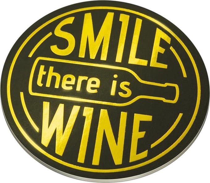 Glossy coasters - Smile, there's wine