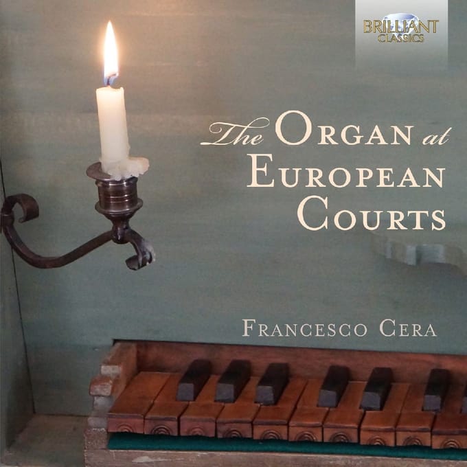 Francesco Cera - De Cabezón: The Organ At European Courts (CD)
