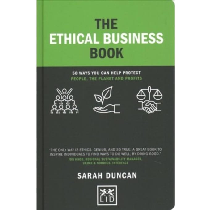 The Ethical Business Book - Concise Advice - Sarah Duncan