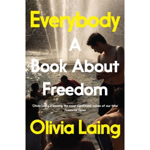 Everybody - Olivia Laing