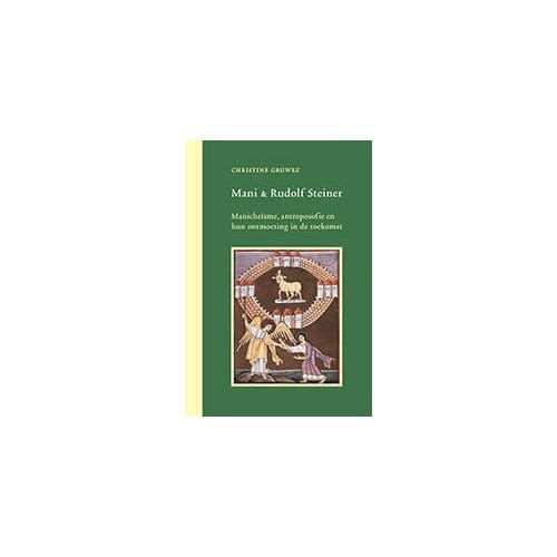 Mani En Rudolf Steiner - Christine Gruwez