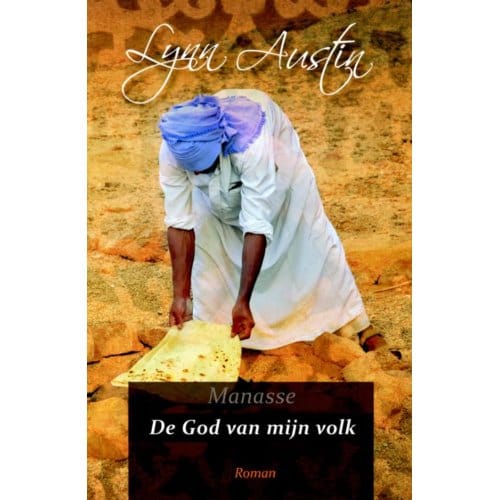 De God Van Mijn Volk - Manasse - Lynn Austin