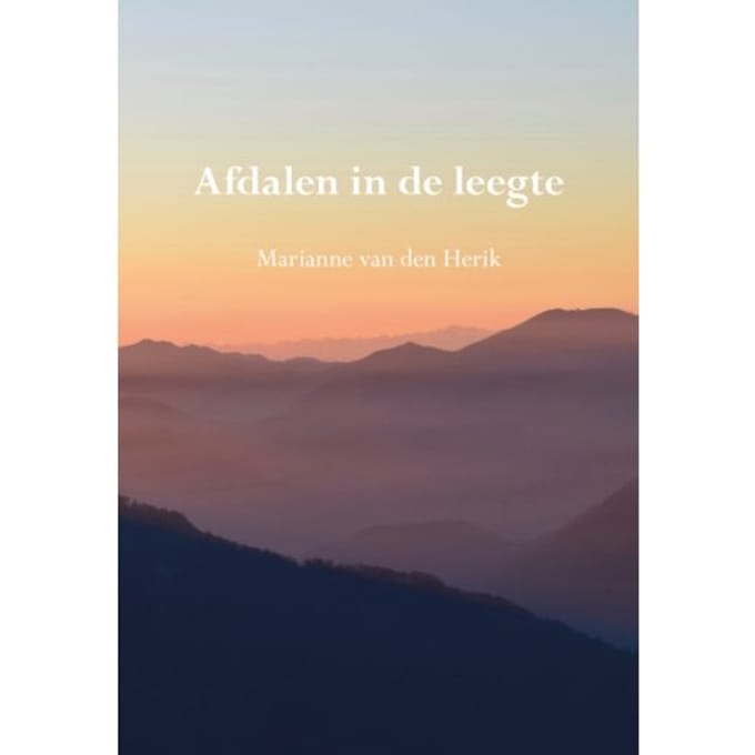 Afdalen In De Leegte - Marianne van den Herik