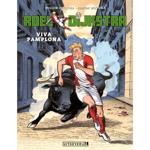 Viva Pamplona - Roel Dijkstra - Willem Ritstier