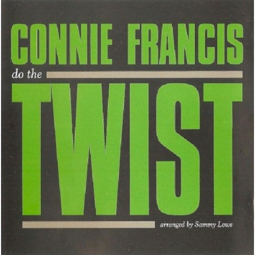 Do The Twist With Connie Francis