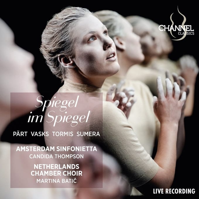 Amsterdam Sinfonietta, Candida Thompson, Netherlands Chamber Choir, Martina Batic - Spiegel Im Spiegel (CD)