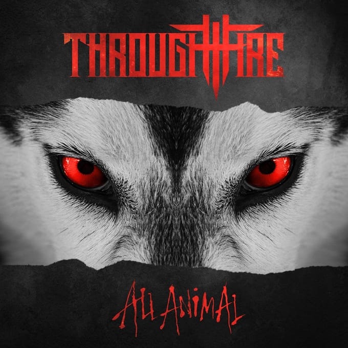 Through Fire - All Animal (CD)