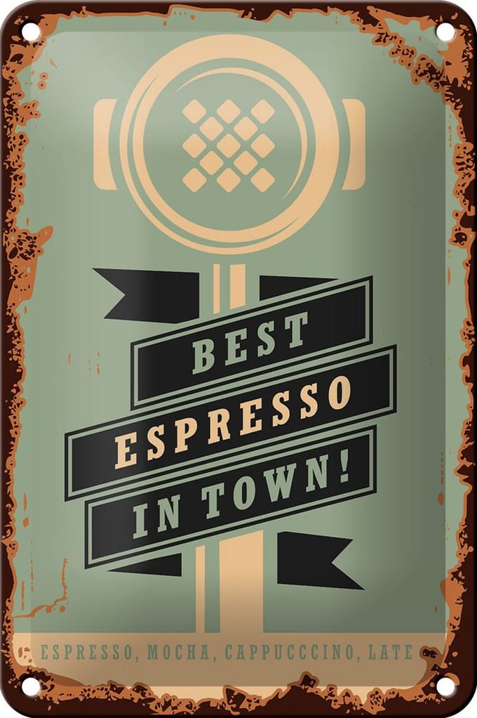 Blechschild Retro 12x18cm Kaffee best espresso in town