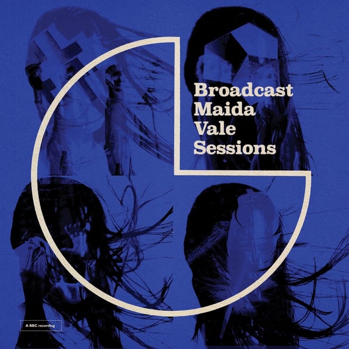 Maida Vale Sessions - Broadcast