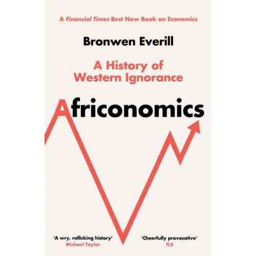 Africonomics - Bronwen Everill