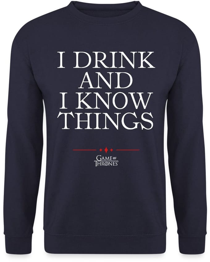 Game Of Thrones I Drink And I Know Things Citaat Mannen Sweater
