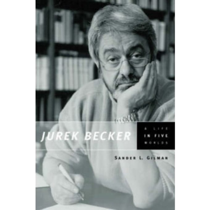 Jurek Becker - Sander L. Gilman