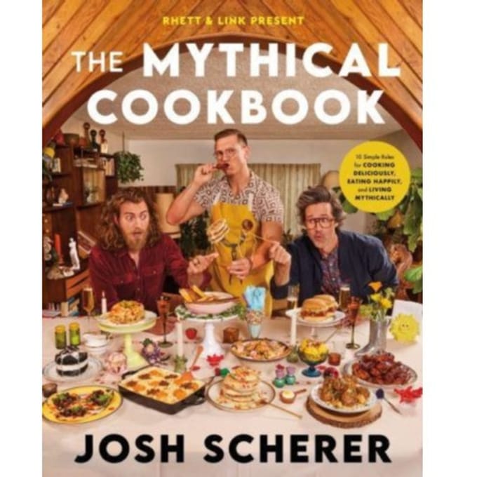 Rhett & Link Present: The Mythical Cookbook - Josh Scherer