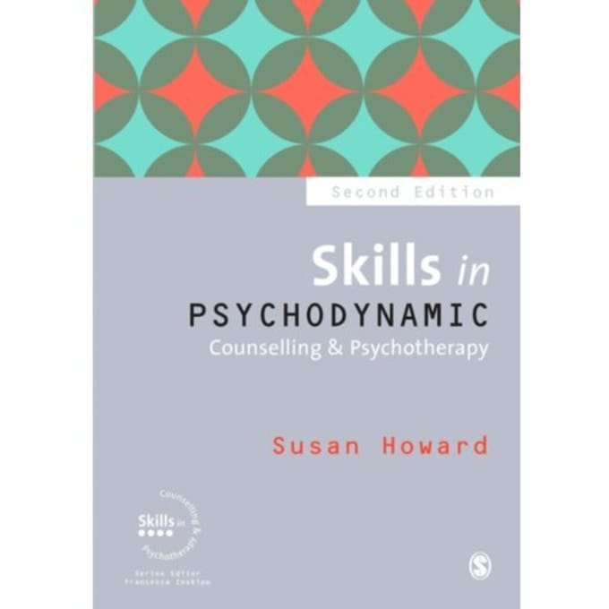Skills In Psychodynamic Counselling & Psychotherapy - Howard, Susan