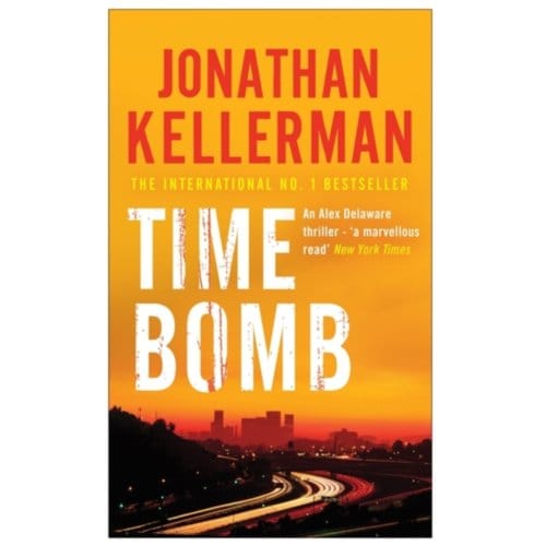 Time Bomb (Alex Delaware Series, Book 5) - Alex Delaware - Jonathan Kellerman