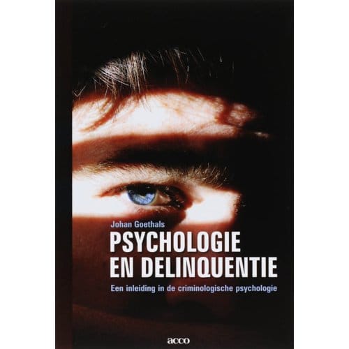 Psychologie En Delinquentie - J. Goethals