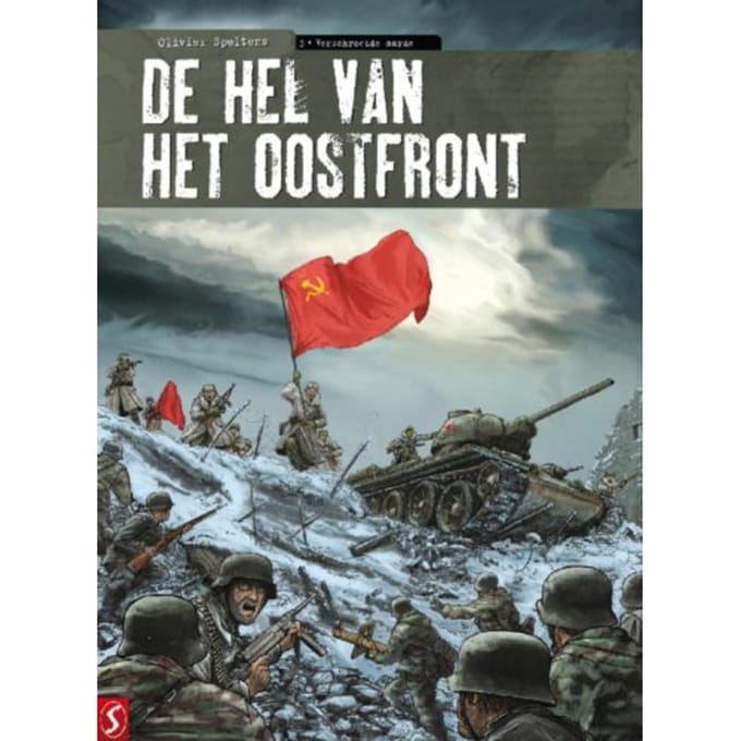 Verschroeide Aarde / 3 - De Hel Van Het Oostfront - Olivier Speltens