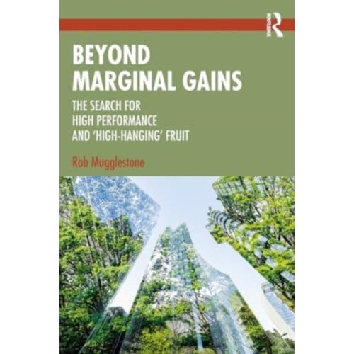 Beyond Marginal Gains - Rob Mugglestone
