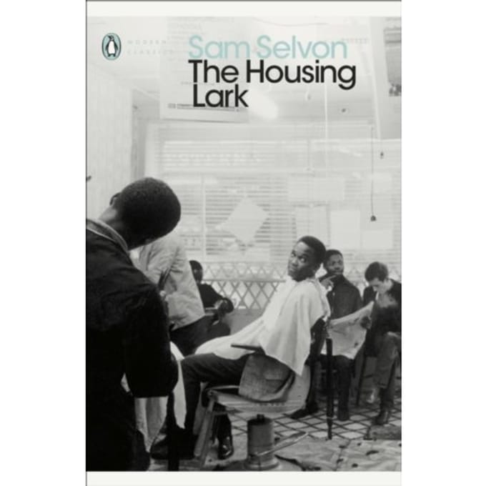 The Housing Lark - Penguin Modern Classics - Sam Selvon