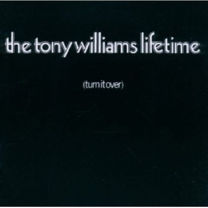 Turn It Over - Tony Williams -lifetime-