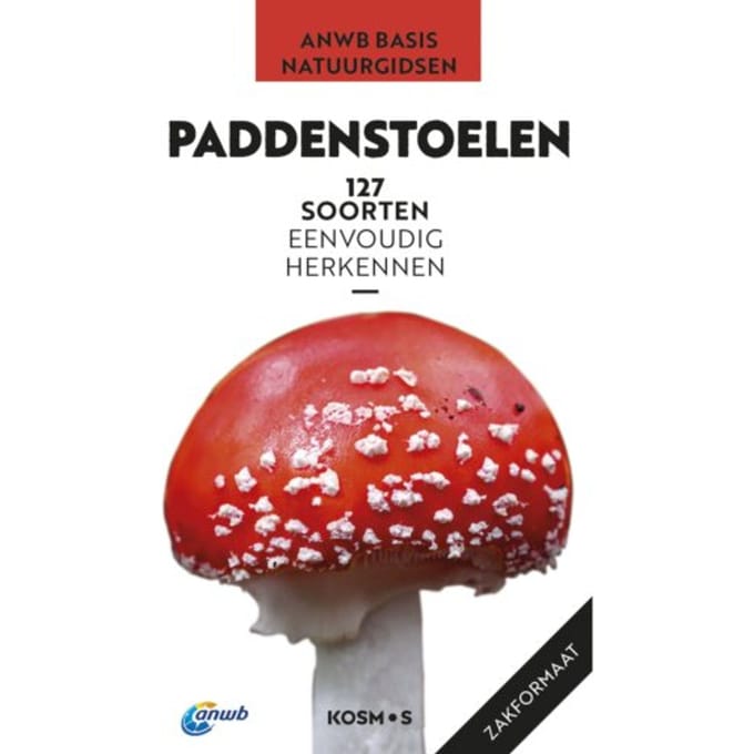 Paddenstoelen - Anwb Basis Natuurgids - Markus Flück