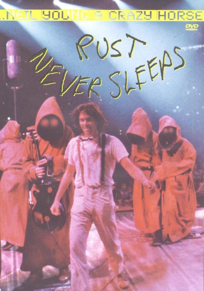 Neil Young - Rust Never Sleeps