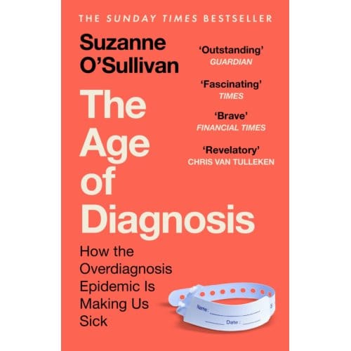 The Age Of Diagnosis - Suzanne O’Sullivan