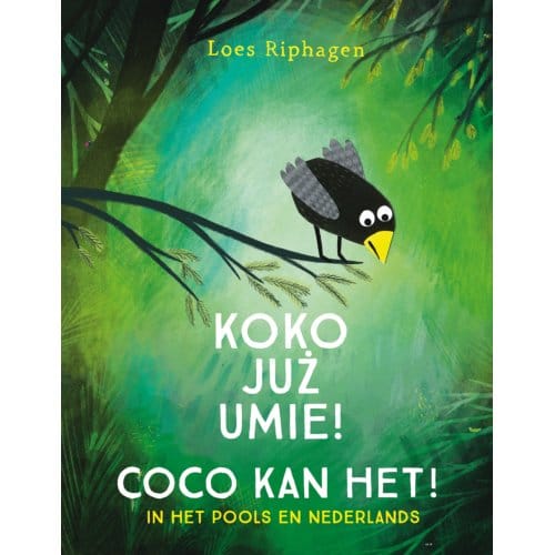 Coco Kan Het! / Koko Juz Umie! - Coco - Loes Riphagen
