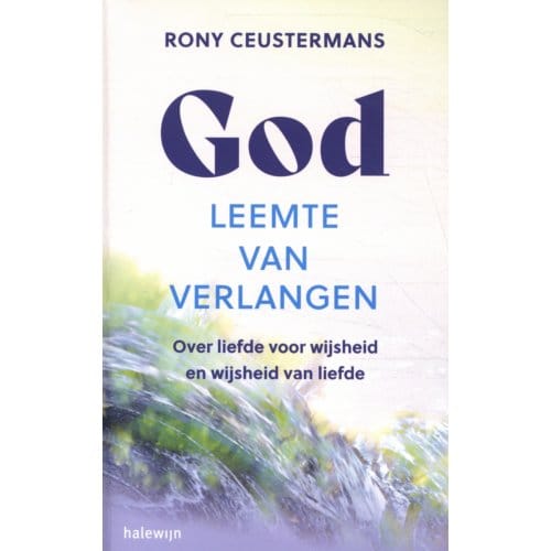 God, Leemte Van Verlangen - Rony Ceustermans