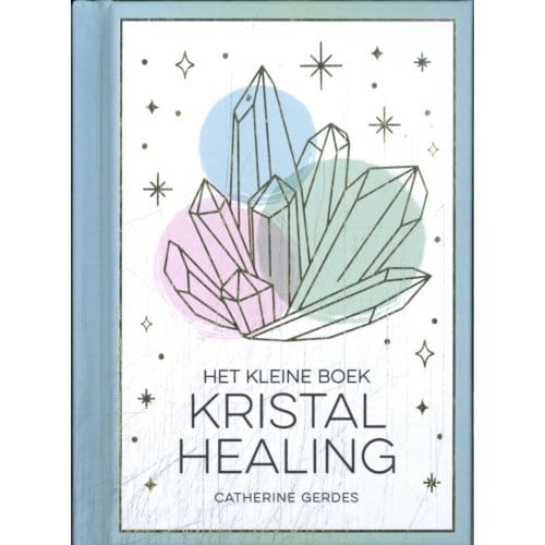 Het Kleine Boek Kristalhealing - David Olliff