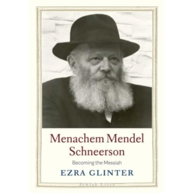 Menachem Mendel Schneerson - Jewish Lives - Ezra Glinter