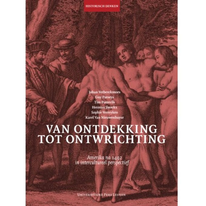Van Ontdekking Tot Ontwrichting - Historisch Denken - Johan Verberckmoes