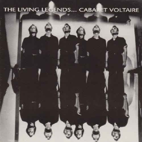 Cabaret Voltaire - The Living Legends (CD)