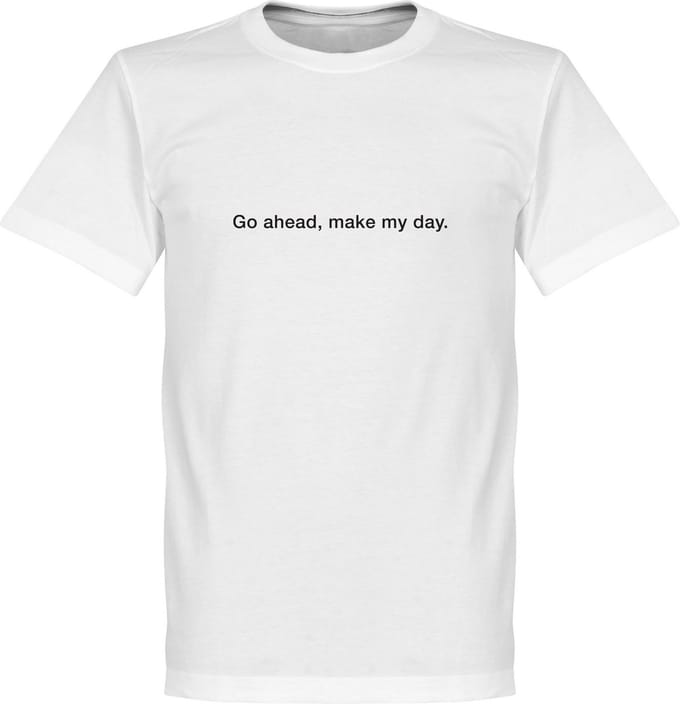 Go on, Make my Day T-Shirt - Wit - M