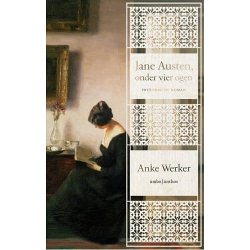 Jane Austen, Onder Vier Ogen - Anke Werker