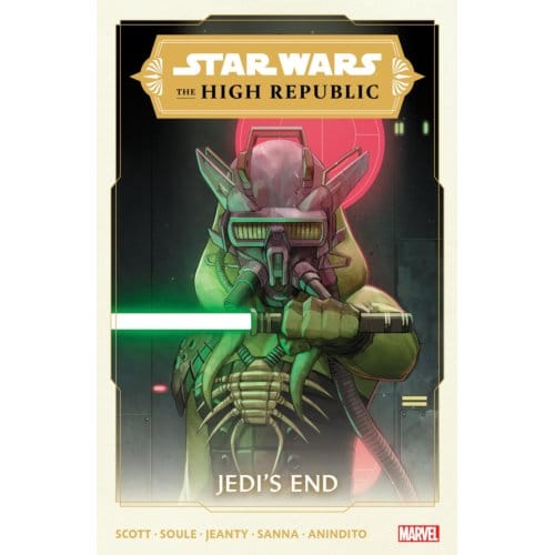Star Wars: The High Republic Vol. 3 - Jedi's End - Star Wars: The High Republic - Cavan Scott