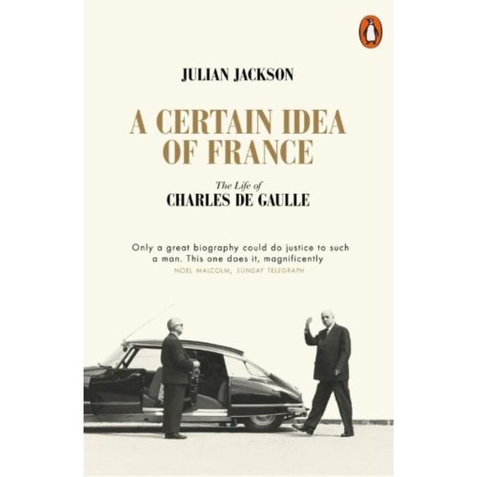 A Certain Idea Of France - Julian Jackson