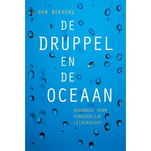 De Druppel En De Oceaan - Han Bekkers