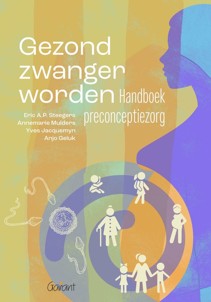 Gezond Zwanger Worden - Eric A.P. Steegers