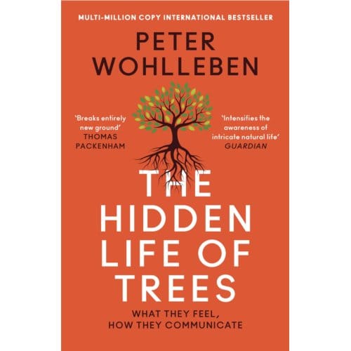 The Hidden Life Of Trees - Peter Wohlleben