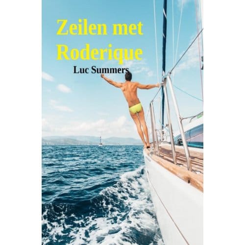 Zeilen Met Roderique - Luc Summers