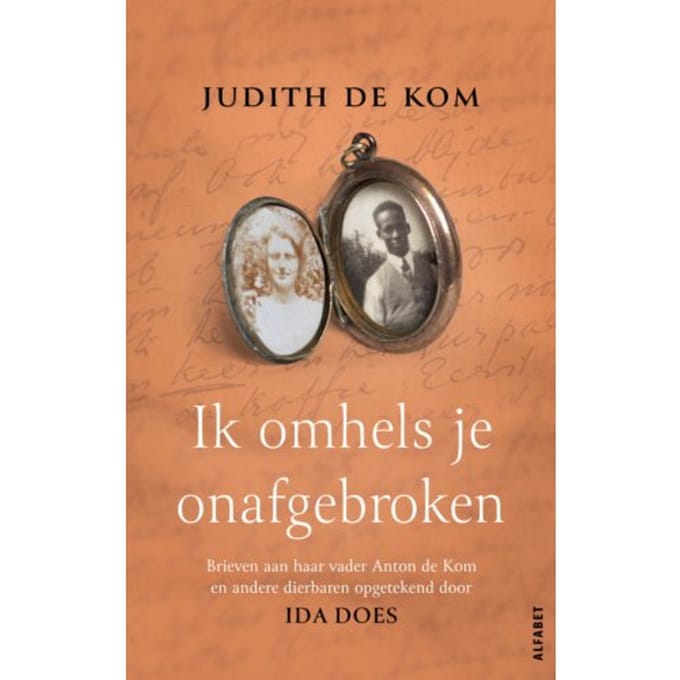 Ik Omhels Je Onafgebroken - Judith de Kom